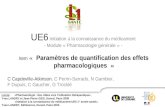UE6 Initiation à la connaissance du m é dicament - Module « Pharmacologie g é n é rale » - Item « Paramètres de quantification des effets pharmacologiques.