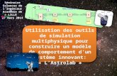 Séminaire Sciences de lingénieur Académie de LILLE 27 Mars 2014 Utilisation des outils de simulation multiphysique pour construire un modèle de comportement.
