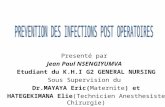 Presenté par Jean Paul NSENGIYUMVA Etudiant du K.H.I G2 GENERAL NURSING Sous Supervision du Dr.MAYAYA Eric(Maternite) et HATEGEKIMANA Elie(Technicien Anesthesiste.
