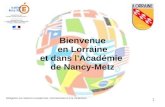 Délégation aux relations européennes, internationales et à la coopération 1 Bienvenue en Lorraine et dans l'Académie de Nancy-Metz.