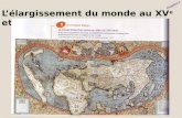 Lélargissement du monde au XV e et XVI e siècle Chapitre 4.