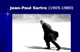 Jean-Paul Sartre (1905-1980). Études de philo ENS Simone de Beauvoir La nausée (1938) Jean-Paul Sartre (1905-1980)
