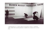 « Manifestation n°1 : Buren, Mosset, Parmentier, Toroni », 3 janvier 1967, Salon de la jeune peinture, musée d art moderne de la ville de Paris.