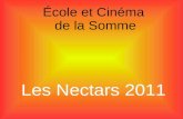 École et Cinéma de la Somme Les Nectars 2011. Le décor préféré Les demoiselles de Rochefort 837 voix de Jacques Demy Azur et Asmar- 1671 voix de Michel.
