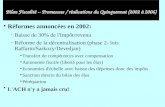 Bilan Fiscalité -- Promessses / réalisations du Quinquennat (2002 à 2006) Réformes annoncées en 2002: Baisse de 30% de l'Impôt/revenu Réforme de la décentralisation.