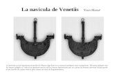 La navicula de Venetiis La navicula est un instrument de poche du Moyen Age dont on a conservé quelques rares exemplaires. Elle peut indiquer soit les.