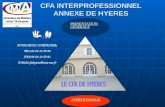 CFA INTERPROFESSIONNEL ANNEXE DE HYERES APPRENTISSAGE PRESENTATION GENERALE POUR NOUS CONTACTER: TEL:04 94 12 50 90 FAX:04 94 12 50 91 E-Mail:cfahyeres@cma-var.fr.