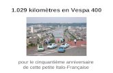 1.029 kilomètres en Vespa 400 pour le cinquantième anniversaire de cette petite Italo-Française.