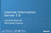 Internet Information Server 7.0 Laurent Bonnet Microsoft France
