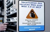 Sécurisation des services Web avec WSE 3.0 et WCF Pierre COUZY Winwise Stéphane GOUDEAU Microsoft.