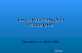 Les COULEURS de la JAMAIQUE Vues prises en avril 2004 Site: SAYRACSAYRAC.
