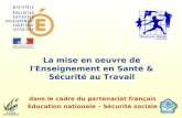 La mise en oeuvre de l'Enseignement en Santé & Sécurité au Travail dans le cadre du partenariat français Éducation nationale – Sécurité sociale.
