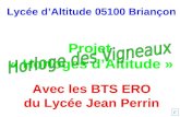 Lycée dAltitude 05100 Briançon Projet « Horloges dAltitude » Avec les BTS ERO du Lycée Jean Perrin F.