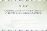 REI 2240 La justice distributive et procédurale en gestion des ressources humaines.