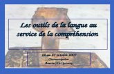Les outils de la langue au service de la compréhension 22 au 27 octobre 2007 22 au 27 octobre 2007Circonscription Avesnes/Le Quesnoy.