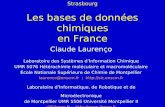 Atelier Bases de données du GDR PARIS 7-8 avril 2004 Strasbourg Les bases de données chimiques en France Claude Laurenço Laboratoire des Systèmes dInformation.