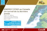 ENERGY STAR au Canada Un survol de la dernière année Anne P.-R. Wilkins Office of Energy Efficiency Natural Resources Canada May 4, 2006 Toronto, le 4.