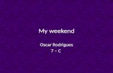 My weekend Oscar Rodrigues 7 – C. Au Vendredi, dabord J'ai fait mes devoirs de Mathématiques.