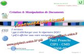 Paul Franchi CIP1 - CMD 2008-09 31/05/2014 Transparent - 1 Création & Manipulation de Documents 2 versions.ppt à télécharger avec le répertoire DOC/.pdf.