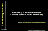 Formation à distance et en présentiel – 7 mai 2009 Académie de Reims [Formation pour lenseignement des nouveaux programmes de Technologie] Pour un socle.