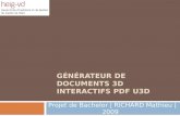 GÉNÉRATEUR DE DOCUMENTS 3D INTERACTIFS PDF U3D Projet de Bachelor | RICHARD Mathieu | 2009.