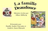 Histoire écrite par Allan Ahlberg Présentée par Émilie Audet-Turcotte et Andrée-Anne Rheault.