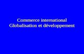 Commerce international Globalisation et développement.