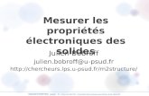 MAGNETOMETRIE page 1 - Cours de M2 CFP - Propriétés Electroniques des Solides (Julien Bobroff) Mesurer les propriétés électroniques des solides Julien.