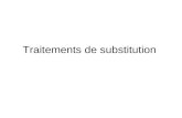 Traitements de substitution. Thérapeutiques de substitution Dr Guillou Morgane Service dAddictologie CHU Nantes.