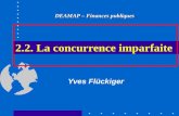 2.2. La concurrence imparfaite Yves Flückiger DEAMAP – Finances publiques.