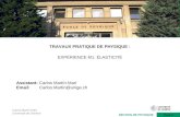 Carlos Martín-Marí Université de Genève Page 1 TRAVAUX PRATIQUES DE PHYSIQUEFACULTÉ DES SCIENCES SECTION DE PHYSIQUE TRAVAUX PRATIQUE DE PHYSIQUE : EXPÉRIENCE.