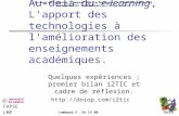 Au-delà du e-learning, L'apport des technologies à l'amélioration des enseignements académiques. Quelques expériences ; premier bilan i2TIC et cadre de.