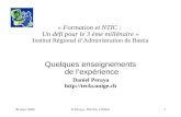 30 mars 2000D.Peraya, TECFA, UNIGE1 « Formation et NTIC : Un défi pour le 3 ème millénaire » Institut Régional dAdministration de Bastia Quelques enseignements.