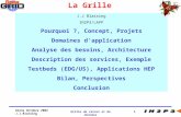 Giens Octobre 2002 J.J.Blaising Grille de calcul et de données1 J.J Blaising IN2P3/LAPP Pourquoi ?, Concept, Projets Domaines dapplication Analyse des.