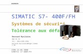A&D AS V6 Folie 1 Bernard Mysliwiec CERN 22.06.2000 SIMATIC S7-400F/FH Systèmes de sécurité Tolérance aux défauts Bernard Mysliwiec A&D AS V6 Tel.: 0911/895-4581.