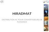 HIRADMAT DISTRIBUTION AC POUR CONVERTISSEURS DE PUISSANCE.