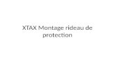 XTAX Montage rideau de protection. Face identique sur T2,T4 et T6. Ci-dessus, position haute et basse.