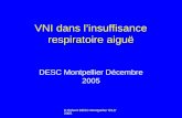 D Robert DESC Montpellier 8/12/2005 VNI dans linsuffisance respiratoire aiguë DESC Montpellier Décembre 2005.