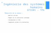 + Ingénierie des systèmes humains GTS501 – TP6 Objectifs de la séance : - QUIZ #3 (15 min) - Rappel sur la contraction cardiaque - Introduction à lECG.