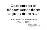 Corticoïdes et décompensations aigues de BPCO DESC réanimation médicale Fèvrier 2008 SUSSET Vincent Anesthésie-Réanimation Saint-Etienne.