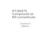 IFT-66975 Complexité et NP-complétude Chapitre 0 Rappels