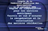 Congrès de la Fédération québécoise des municipalités le 29 septembre 2006 Régime de compensation pour les services municipaux fournis en vue dassurer.