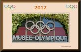 Clic manuel Le Musée Olympique CIO (Centre International Olympique) actuellement en totale rénovation. Réouverture fin 2013.