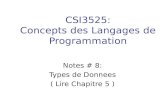 CSI3525: Concepts des Langages de Programmation Notes # 8: Types de Donnees ( Lire Chapitre 5 )