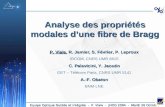Equipe Optique Guidée et Intégrée - P. Viale - JNOG 2004 - Mardi 26 Octobre Analyse des propriétés modales dune fibre de Bragg P. Viale, R. Jamier, S.