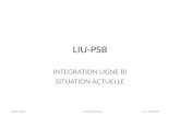 LIU-PSB INTEGRATION LIGNE BI SITUATION ACTUELLE 19/07/2012LIU PSB Meeting J-M. LACROIX.