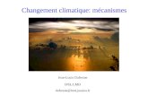 Changement climatique: m©canismes Jean-Louis Dufresne IPSL/LMD dufresne@lmd.