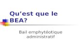 Quest que le BEA? Bail emphytéotique administratif.