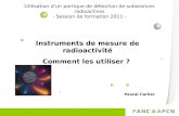 Utilisation dun portique de détection de substances radioactives - Session de formation 2011 - Pascal Carlier Instruments de mesure de radioactivité Comment.