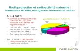Radioprotection et radioactivité naturelle : Industries NORM, navigation aérienne et radon Art. 4 RGPRI Activités professionnelles mettant en jeu des sources.